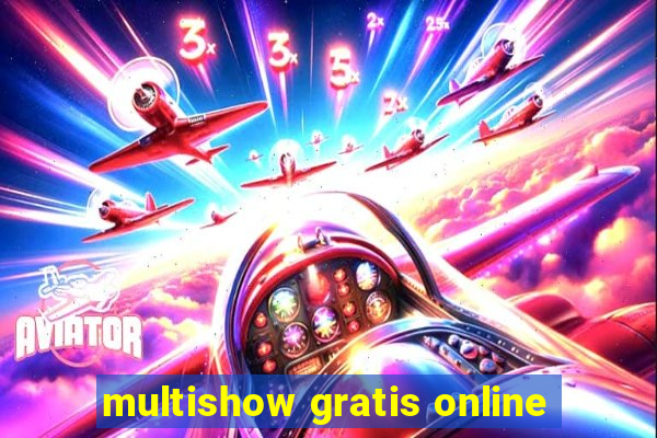 multishow gratis online